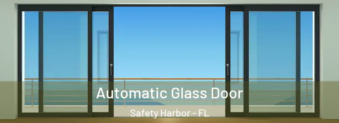 Automatic Glass Door Safety Harbor - FL