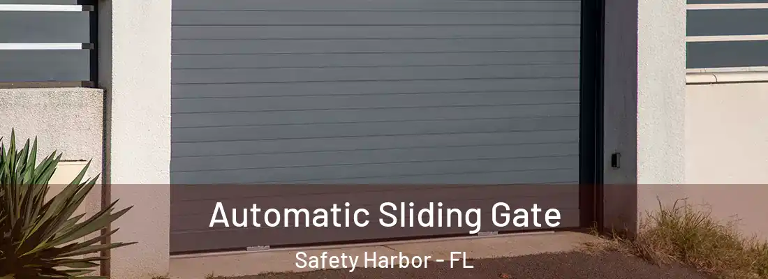 Automatic Sliding Gate Safety Harbor - FL