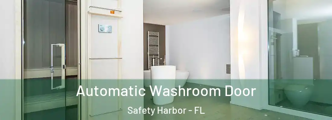 Automatic Washroom Door Safety Harbor - FL