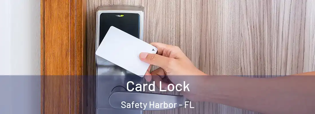 Card Lock Safety Harbor - FL