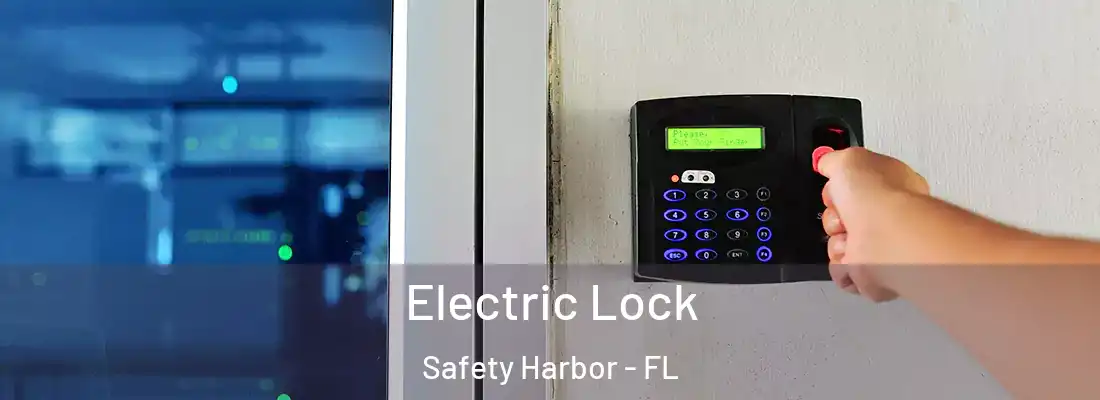 Electric Lock Safety Harbor - FL