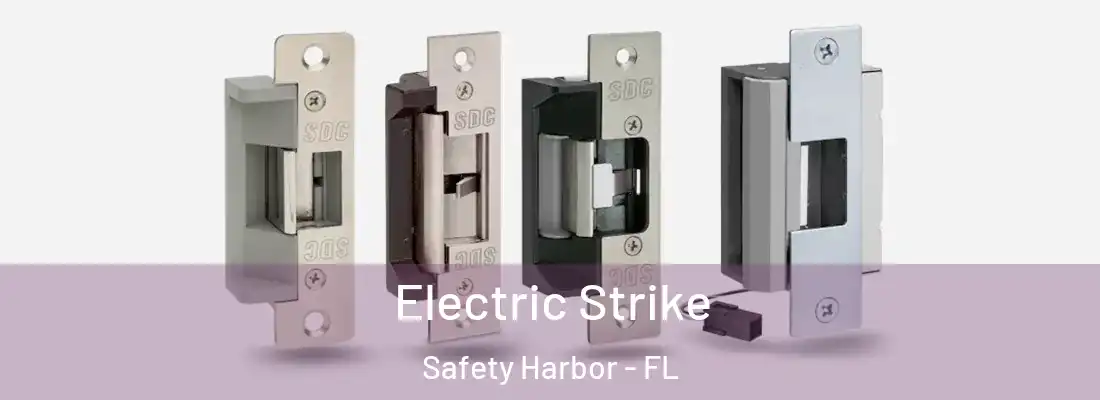 Electric Strike Safety Harbor - FL