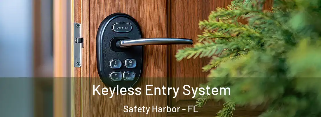 Keyless Entry System Safety Harbor - FL