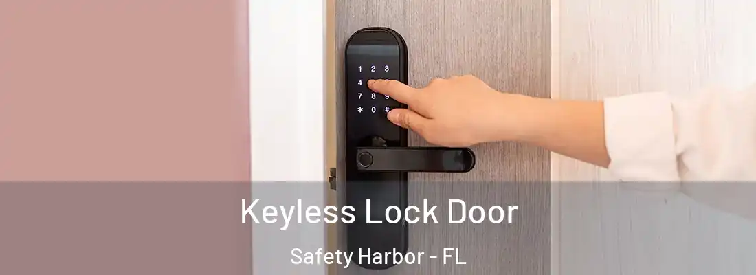 Keyless Lock Door Safety Harbor - FL
