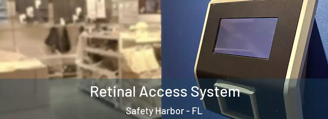 Retinal Access System Safety Harbor - FL