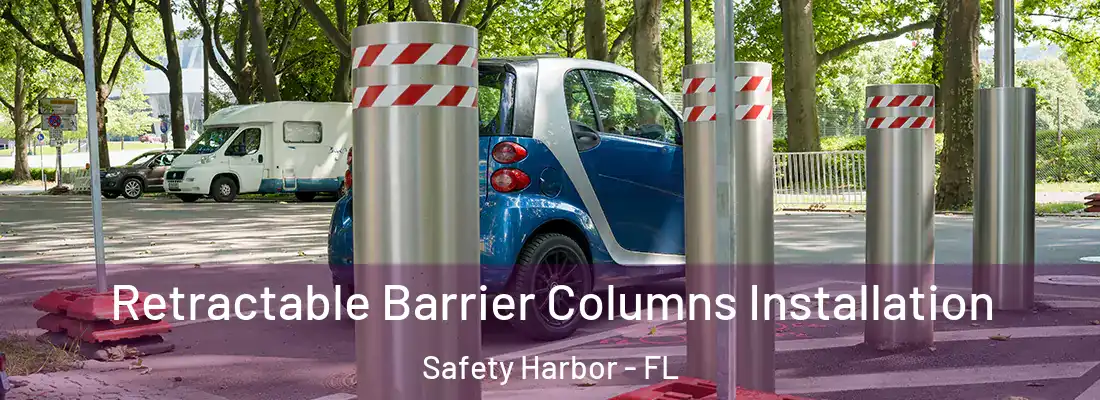 Retractable Barrier Columns Installation Safety Harbor - FL