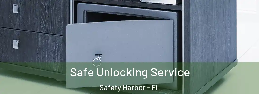 Safe Unlocking Service Safety Harbor - FL