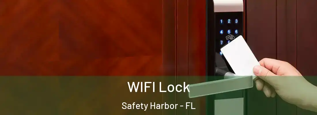 WIFI Lock Safety Harbor - FL