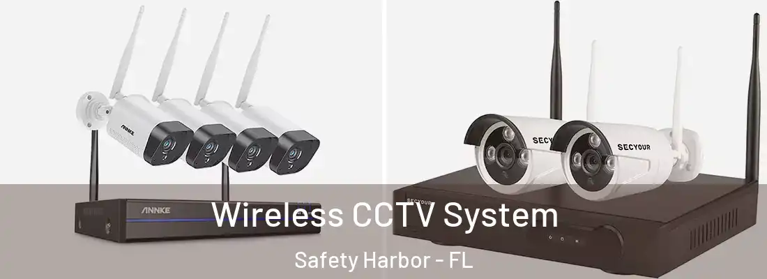Wireless CCTV System Safety Harbor - FL